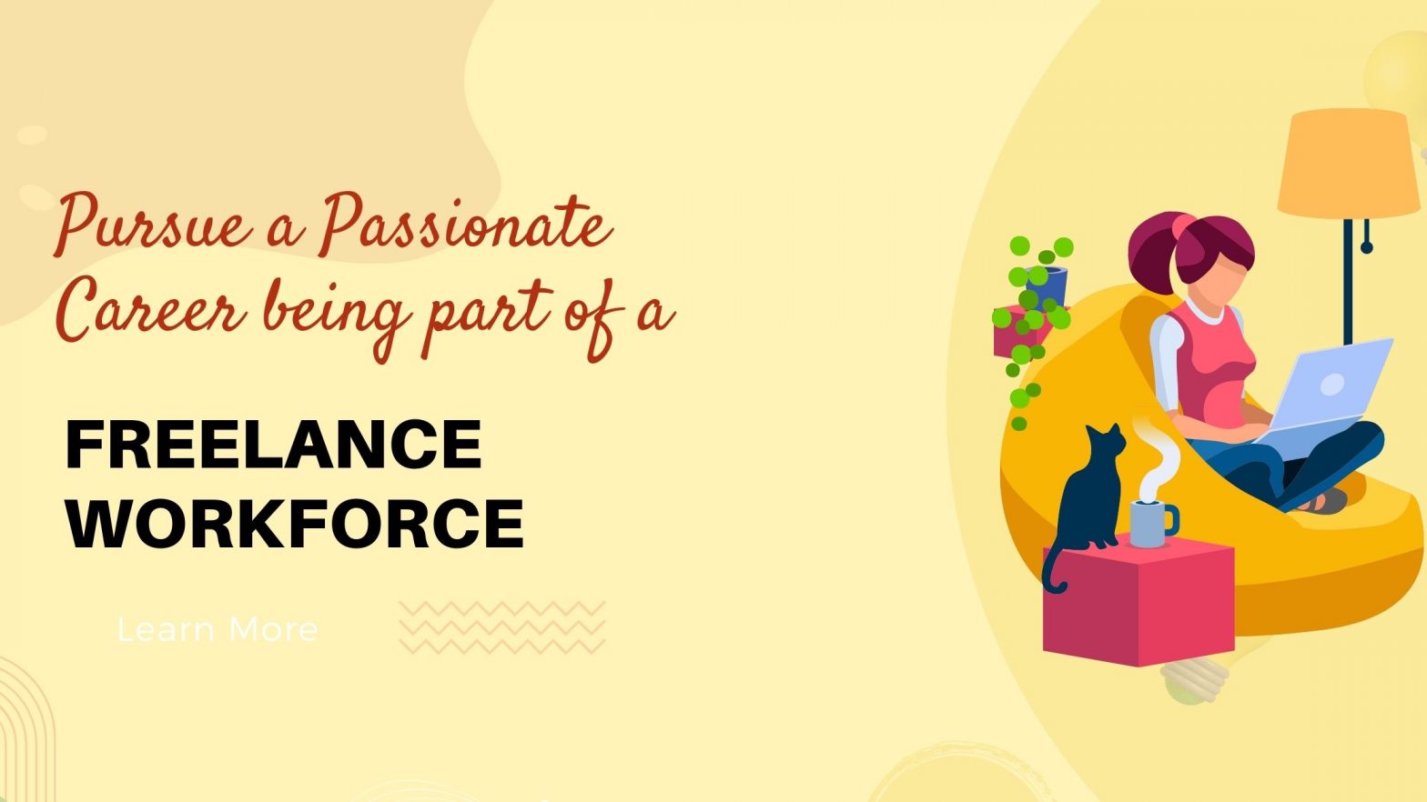 Pursue a Passionate Career being part of a Freelance Workforce