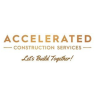 Accelerated Construction Services